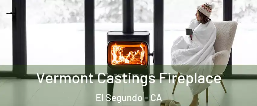 Vermont Castings Fireplace El Segundo - CA
